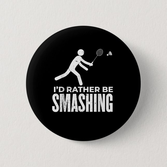 Stick Figure Badminton - Ich würde lieber Badminto Button (Vorderseite)