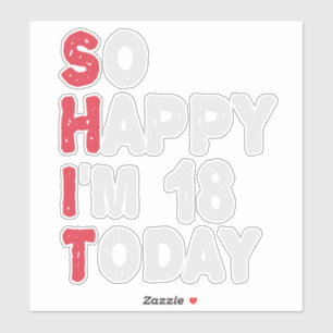 Sticker 18e anniversaire So Happy I'm 18 Today Don Funny