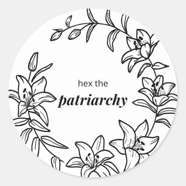 Sticker à fleurs Lily avec "Hex the Patriarchy" (Devant)