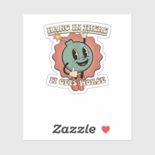 Sticker accroche-toi là-dedans, ça empire