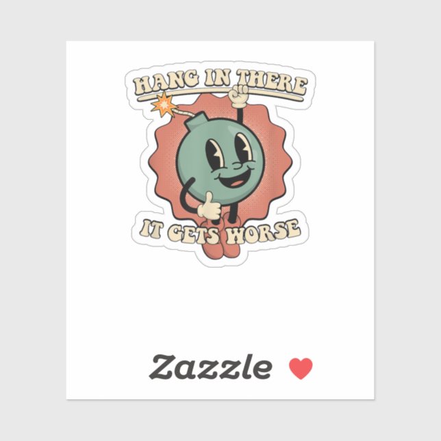 Sticker accroche-toi là-dedans, ça empire (Feuille)