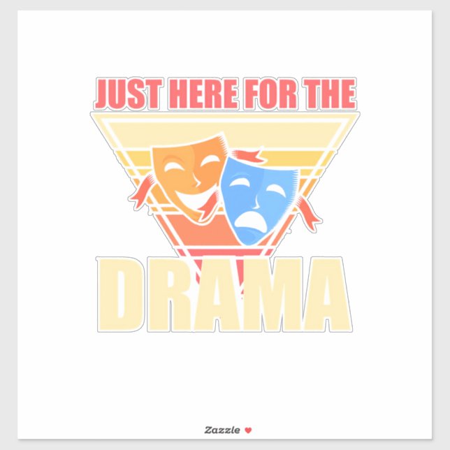 Sticker Acteur Juste Ici Pour Le Drame (Feuille)