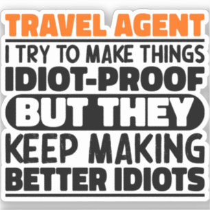 Sticker Agent De Voyage J'Essaie De Faire Des Choses Drôle