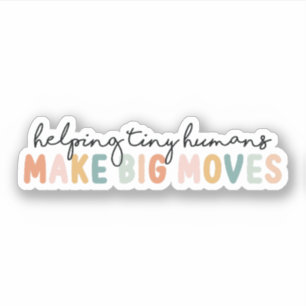Sticker Aider les petits humains à faire de grands mouveme