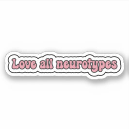 Sticker Aimer tous les neurones Neurodiversité rose