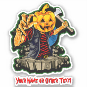Sticker Ajouter Nom, Monster Citrouille Tête Ax Tueur Zomb