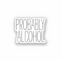 Alcool probablement drôle et Humour sarcastique