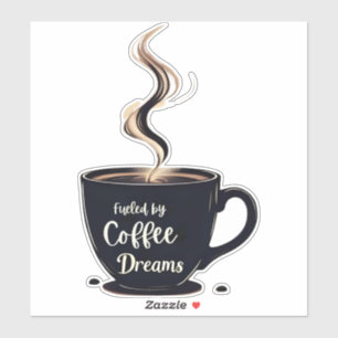 Sticker Alimenté par Coffee Dreams Student Mug