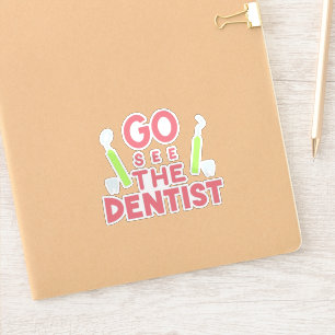 Sticker "Allez voir le dentiste : Sourires brillants à l'a