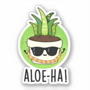 Sticker Aloe-ha Funny Plante hawaïen Pun