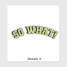Sticker Alors quel texte vert