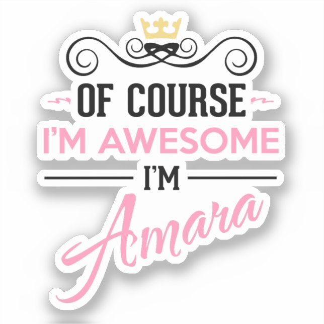Sticker Amara Bien sûr Je suis un nom génial (Recto)
