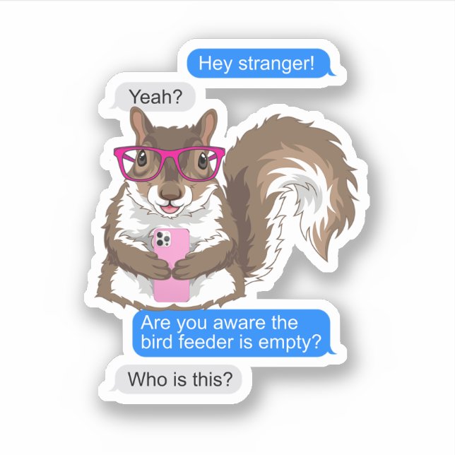 Sticker Amusant Écureuil Mignonne Textant Le nourricier (Devant)