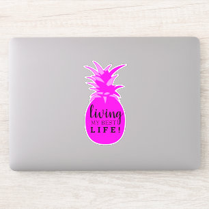 Sticker Ananas Rose Chaud Vivant Ma Meilleure Vie Découpe
