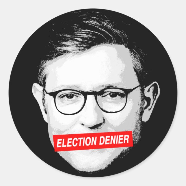 Sticker Anti Mike Johnson Election Denier (Devant)