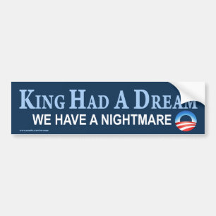 Sticker anti-Obama "Le Roi Avait Un Rêve"