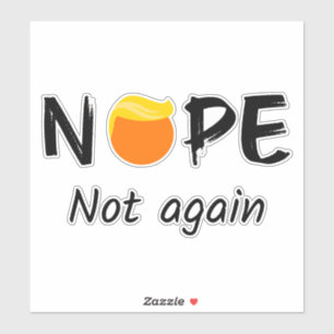 Sticker Anti-Trump - Non, pas à nouveau II