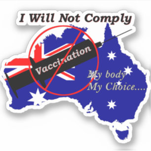Sticker Anti Vax My Body Mon choix Drapeau Australien