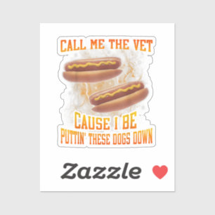 Sticker Appelez-Moi Le Vétérinaire Parce Que Je Suis Drôle