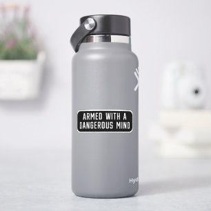 Sticker Armé D'Un Esprit Dangereux