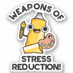 Sticker Armes de réduction du stress Drôle Pun Artist 