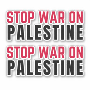 STICKER ARRÊTER LA GUERRE SUR LA PALESTINE