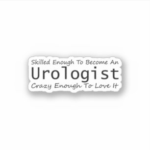 Sticker Assez Compétent Pour Devenir Urologue Assez Fou