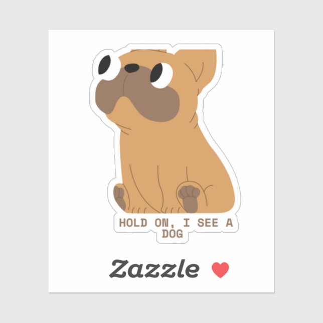 Sticker Attends, je vois un chien (Feuille)