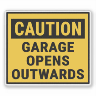 Sticker Attention Garage ouvre vers l'extérieur