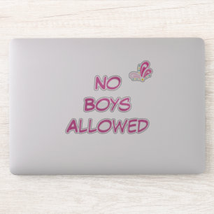 Sticker Aucuns garçons permis le texte fait sur commande