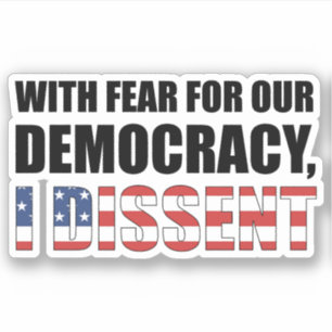 Sticker Avec La Peur De Notre Démocratie, Je Divise