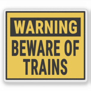 Sticker Avertissement Attention Aux Trains