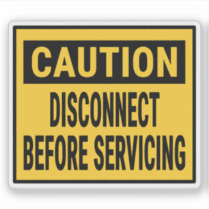 Sticker Avertissement Déconnexion avant maintenance