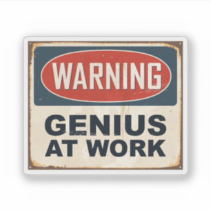 Sticker Avertissement Genius au travail