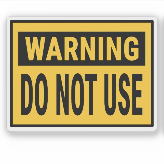 Sticker Avertissement Ne Pas Utiliser  (Devant)