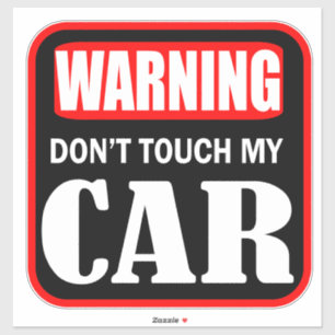 Sticker Avertissement ne touchez pas ma voiture