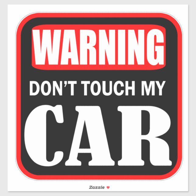 Sticker Avertissement ne touchez pas ma voiture (Feuille)