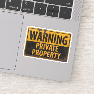 Sticker AVERTISSEMENT, Propriété privée Métal Attention Si
