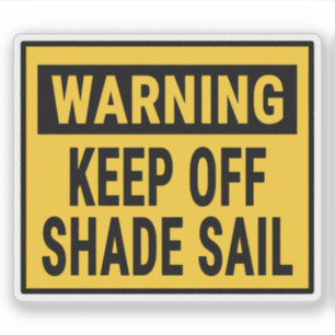 Sticker Avertissement Tenir à l'écart de la voile d'ombrag