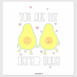 Sticker Avocado Tu Es Ma Meilleure Moitié