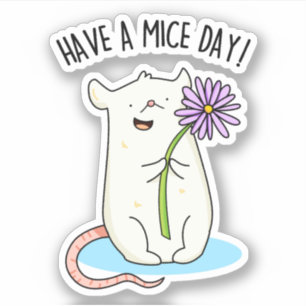 Sticker Ayez Un Jour De Souris Drôle Pun De Souris