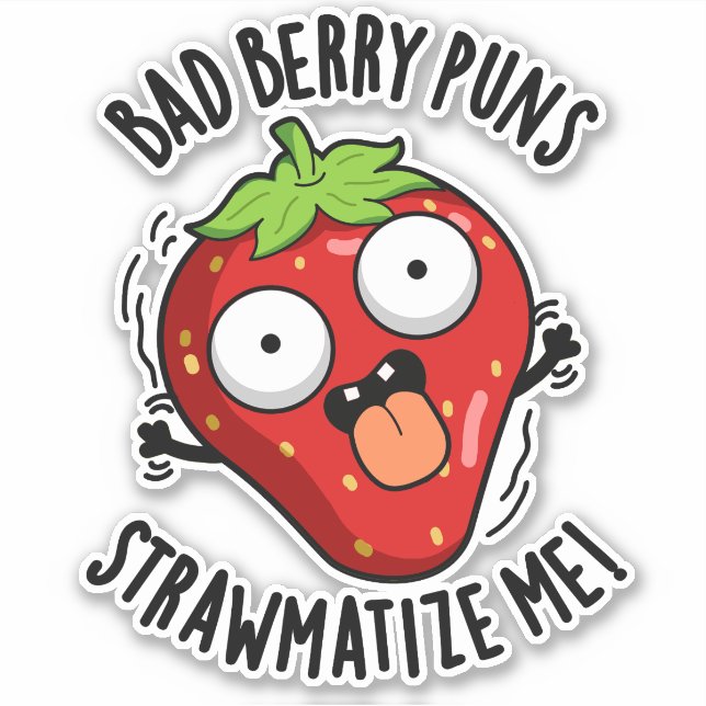 Sticker Bad Berry Puns Pw-matize Me Pun fraise (Devant)