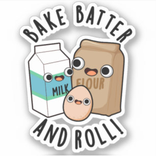 Sticker Bake Batter Et Rouler Funny Baking Pun De Chanson