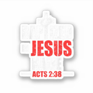 Sticker Baptisé En Jésus Nom Actes 238 Baptême Jésus Seule