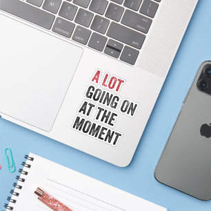 Sticker Beaucoup de Choses en Ce Moment, Tay Concert