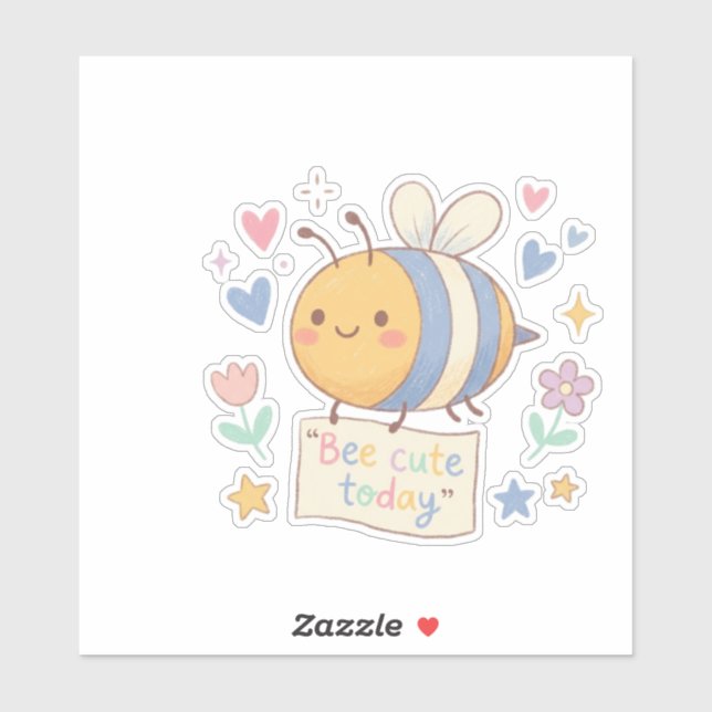 Sticker Bee Cute Today' Positive Affirmation for teachers  (Feuille)
