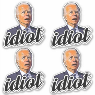 Sticker Biden est un idiot drôle d'anti-joe Biden 