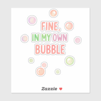 Sticker Bien, dans ma propre bulle - Bulle pastel