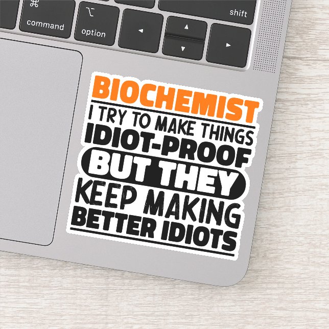 Sticker Biochimiste J'Essaie De Faire Des Choses Drôle Cit (Détail)