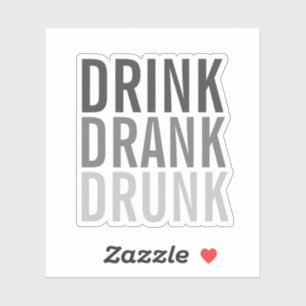 Sticker Boire Boire ivre ivre Drôle